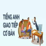 CÁCH HỌC TIẾNG ANH GIAO TIẾP
