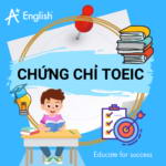 CHỨNG CHỈ TIẾNG ANH TOEIC